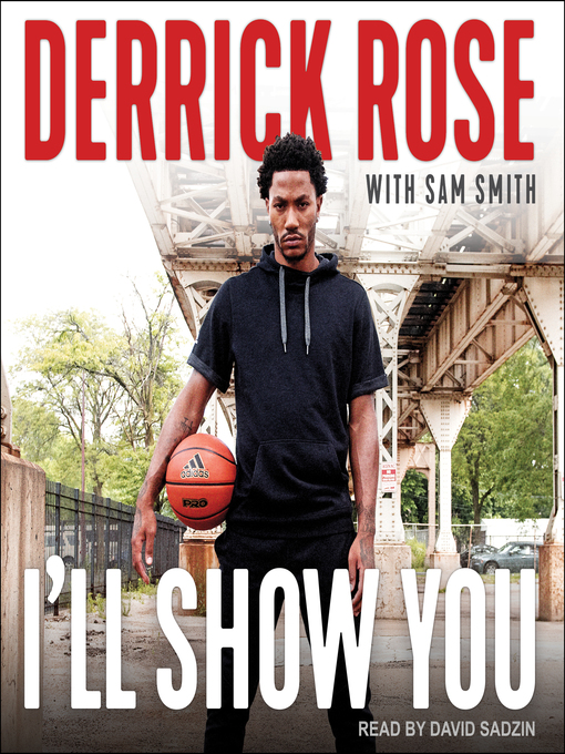 Title details for I'll Show You by Derrick Rose - Available